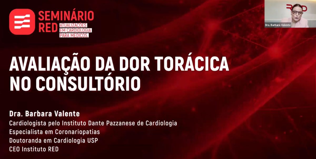 Avaliação da Dor Torácica no Consultório — Dra. Barbara Valente