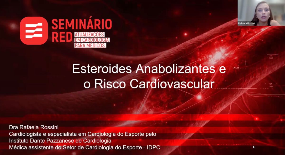 Esteroides Anabolizantes e o Risco Cardiovascular — Dra. Rafaela Rossini