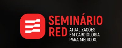 Seminário RED — atualizações em cardiologia para médicos
